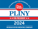 Pliny for President 2024 Yard Sign