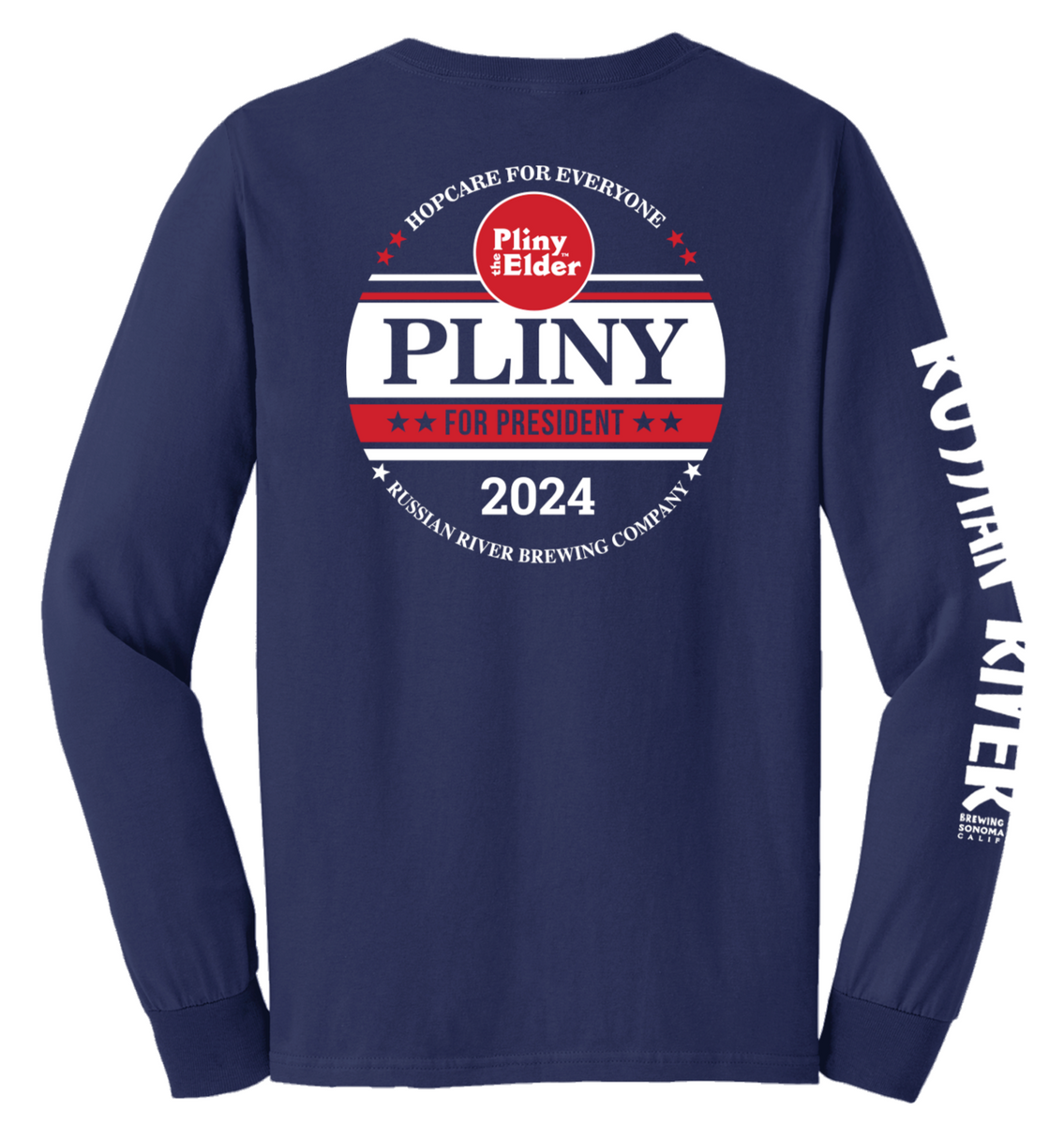 Pliny for President 2024 Long Sleeve Shirt Russian River Brewing Company